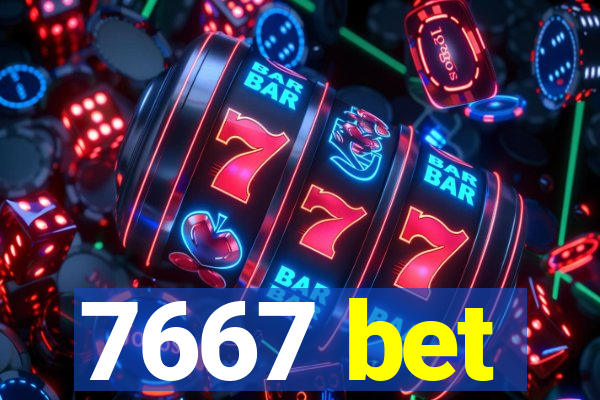 7667 bet